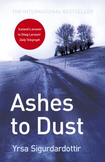 Ashes to Dust - Yrsa Sigurdardottir (ISBN 9781444700077)