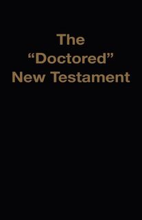The Doctored New Testament - M A Waite (ISBN 9781568480374)