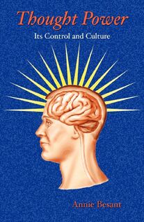 Thought Power - Annie Besant (ISBN 9781585092475)