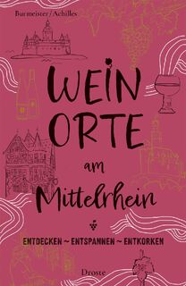 Weinorte am Mittelrhein - Jens Burmeister (ISBN 9783770026579)