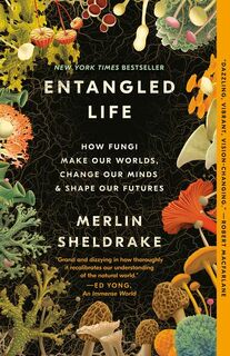 Sheldrake, M: Entangled Life - Merlin Sheldrake (ISBN 9780525510321)