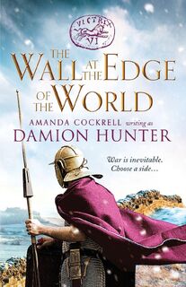 The Wall at the Edge of the World - Damion Hunter (ISBN 9781800320260)