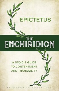 The Enchiridion - Epictetus (ISBN 9780486851952)