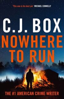 Nowhere to Run - C.J. Box (ISBN 9781837932023)