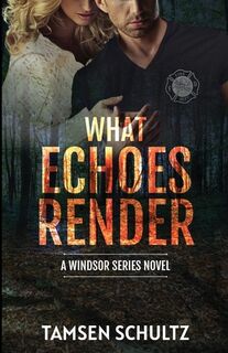 What Echoes Render - Tamsen Schultz (ISBN 9781955384032)