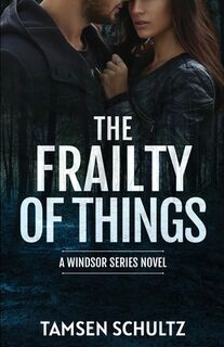 The Frailty of Things - Tamsen Schultz (ISBN 9781955384049)