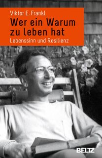 Wer ein Warum zu leben hat - Viktor E. Frankl (ISBN 9783407864925)