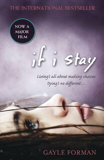 If I Stay - Gayle Forman (ISBN 9781862308312)
