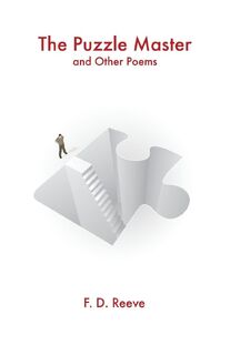 The Puzzle Master and Other Poems - F D Reeve (ISBN 9781935520207)