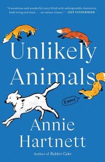Unlikely Animals - Annie Hartnett (ISBN 9780593160244)