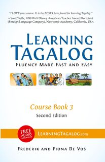 Learning Tagalog - Fluency Made Fast and Easy - Course Book 3 (Book 6 of 7) Color + Free Audio Download - Frederik De Vos, Fiona De Vos (ISBN 9783902909053)