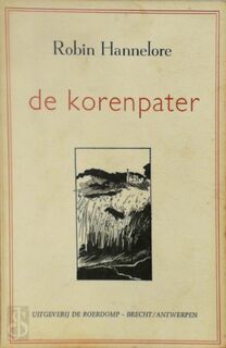 De korenpater - Robin Hannelore (ISBN 9789063073428)
