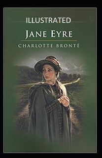 Jane Eyre Illustrated - Charlotte Bronte (ISBN 9798462342295)