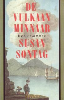 De vulkaan minnaar - Susan Sontag (ISBN 9789060747063)