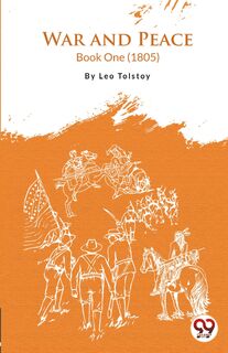 War and Peace Book 1 - Leo Tolstoy (ISBN 9789394973107)