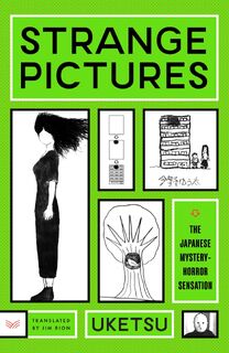 Strange Pictures - Uketsu (ISBN 9780063433083)