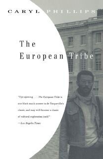 The European Tribe - Caryl Phillips (ISBN 9780375707049)