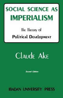 Social Science as Imperialism - Claude Ake (ISBN 9789781211300)
