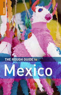 The Rough Guide to Mexico - John Fisher, Daniel Jacobs, Paul Whitfield, Zora O'Neill (ISBN 9781843538431)
