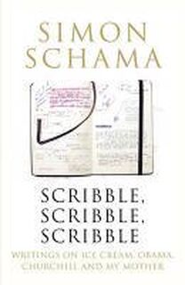 Scribble, Scribble, Scribble - Simon Schama (ISBN 9781847921314)