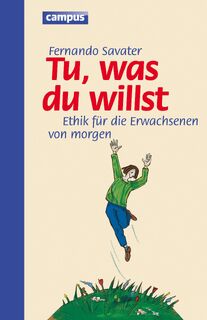 Tu was du willst - Fernando Savater (ISBN 9783593384191)