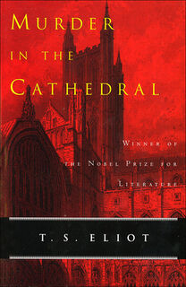 Murder in the Cathedral - T. S. Eliot (ISBN 9780812420760)