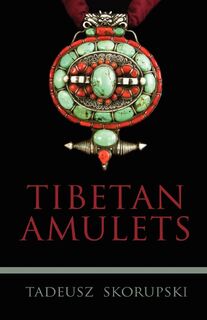 Tibetan Amulets - Tadeusz Skorupski (ISBN 9789745241206)