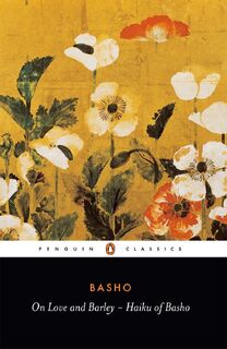 On Love and Barley - Matsuo Basho (ISBN 9780140444599)