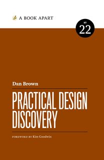 Practical Design Discovery - Dan Brown (ISBN 9781952616334)