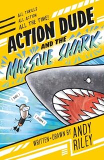 Action Dude and the Massive Shark - Andy Riley (ISBN 9781801301510)