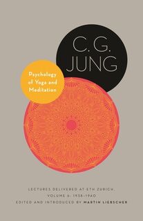 Psychology of Yoga and Meditation - C. G. Jung (ISBN 9780691217857)
