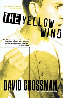Yellow Wind, the - David (AUTHOR) Grossman, Haim (TRANSLATED BY) Watzman (ISBN 9780312420987)
