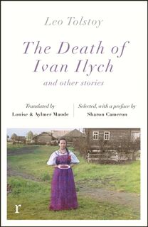 The Death Ivan Ilych and other stories (riverrun editions) - Leo Tolstoy (ISBN 9781529410570)