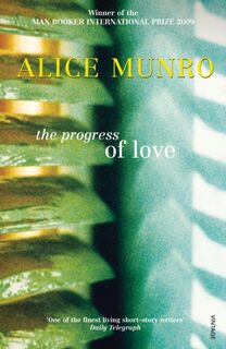 The Progress of Love - Alice Munro (ISBN 9780099741312)