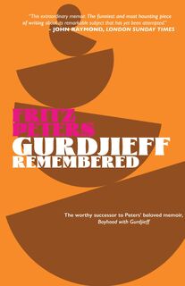 Peters, F: Gurdjieff Remembered - Fritz Peters (ISBN 9781957241104)