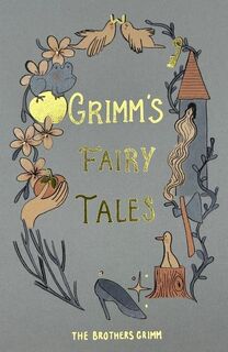 Grimm's Fairy Tales (Collector's Edition) - Jacob Grimm, Wilhelm Grimm (ISBN 9781840228571)
