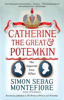 Montefiore, S: Catherine the Great & Potemkin - Simon Sebag Montefiore (ISBN 9780525431961)