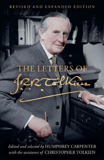 The Letters of J. R. R. Tolkien - J. R. R. Tolkien (ISBN 9780008628802)