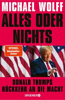 Alles oder nichts - Michael Wolff (ISBN 9783426284803)