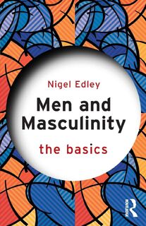 Men and Masculinity: The Basics - Nigel (Nottingham Trent University Edley (ISBN 9781138790377)