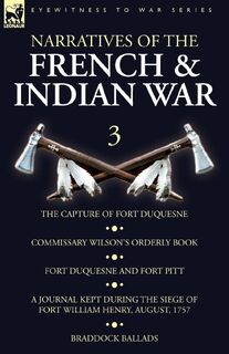 Narratives of the French and Indian War - Wilson (ISBN 9781782827894)