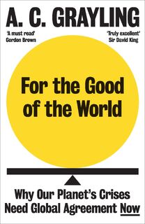 For the Good of the World - A. C. Grayling (ISBN 9780861545155)
