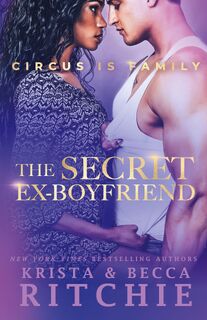 The Secret Ex-Boyfriend - Krista Ritchie, Becca Ritchie (ISBN 9781950165308)