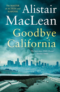 Goodbye California - Alistair MacLean (ISBN 9780008337476)