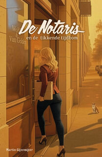 De Notaris en de tikkende tijdbom - Martin Gijzemijter (ISBN 9789083582450)