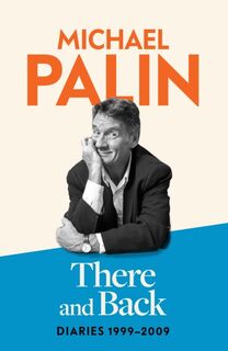 There and Back - Michael Palin (ISBN 9781474612753)