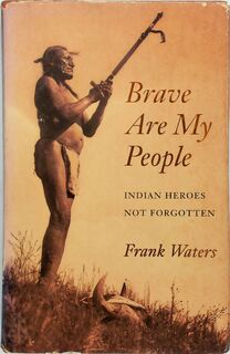 Brave are My People - Frank Waters (ISBN 9780940666214)