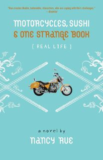 Motorcycles, Sushi and One Strange Book - Nancy N. Rue (ISBN 9780310714842)