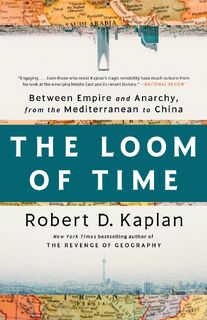 The Loom of Time - Robert D. Kaplan (ISBN 9780593242810)