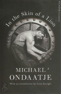 In the Skin of a Lion - Michael Ondaatje (ISBN 9781509823345)